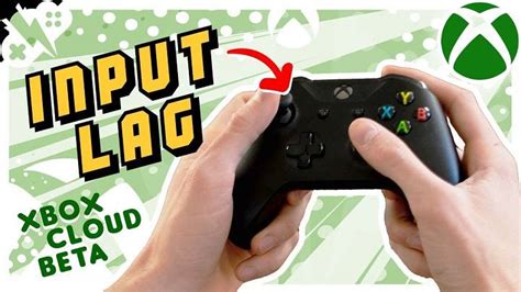 Input lag on XBOX Cloudgaming .